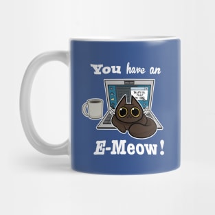 Cat T-Shirt - You have an E-Meow! - Brown Cat Mug